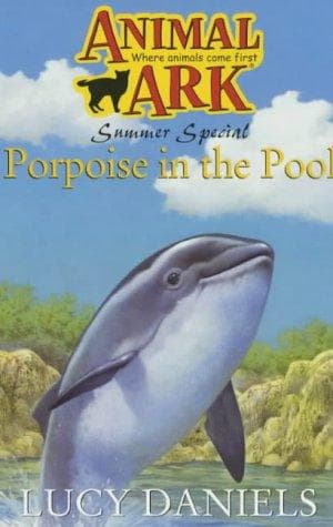 Cover of Porpoise in the Pool (Animal Ark Holiday Special #12) (Animal Ark Summer Special #5)