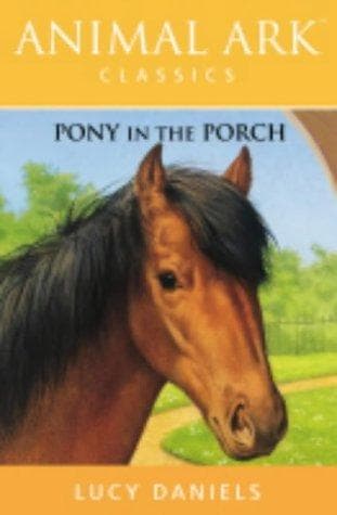 Cover of Pony in the Porch (Animal Ark Classics #2)