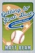 Cover of Getting to First Base with Danalda Chase