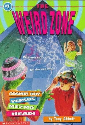 Cover of Cosmic Boy Versus Mezmo Head! (The Weird Zone , No 7)