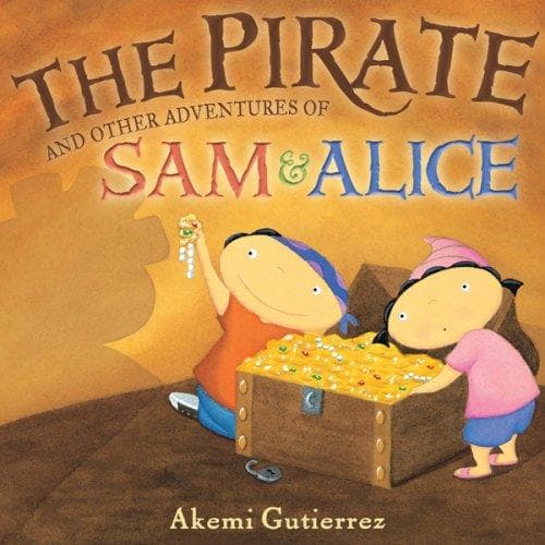 Cover of The Pirate and Other Adventures of Sam and Alice
