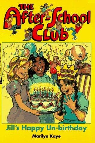 Cover of JILLS HAPPY UN BIRTHDAY THE AFTER SCHOOL CLUB 1 (After-School Club)
