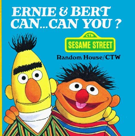 Cover of Ernie and Bert Can...Can You? (A Chunky Book(R))