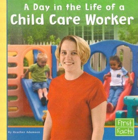Cover of A Day in the Life of a Child Care Worker