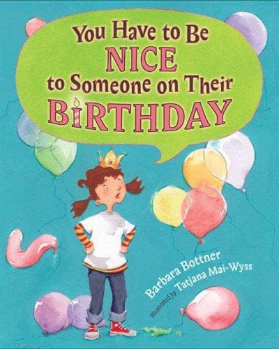 Cover of You have to be nice to someone on their birthday