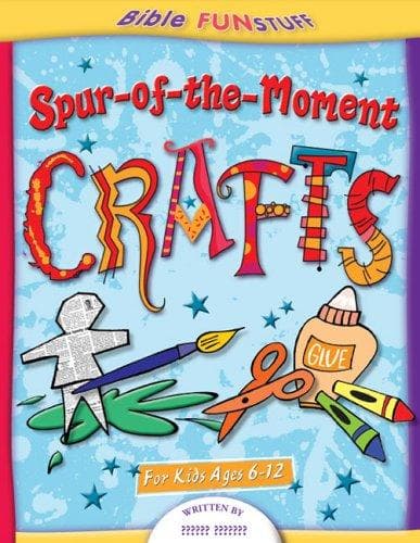 Cover of Spur-of-the-Moment Crafts
