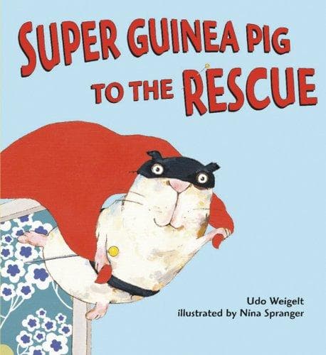 Cover of Super Guinea Pig to the Rescue