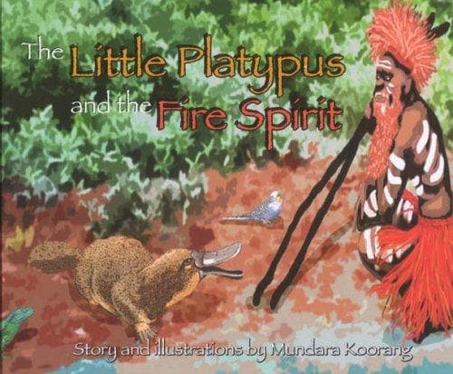 Cover of The Little Platypus And the Fire Spirit