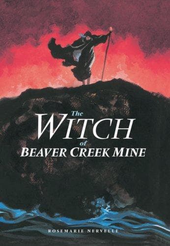 Cover of The Witch of Beaver Creek Mine