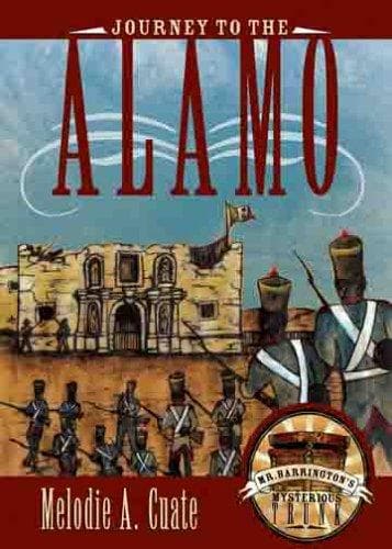Cover of Journey to the Alamo (Book One, Mr. Barrington's Mysterious Trunk Series) (Mr. Barrington's Mysterious Trunk)