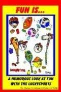 Cover of Fun Is. . .