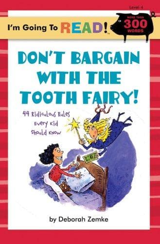 Cover of I'm Going to Read (Level 4): Don't Bargain with the Tooth Fairy!: 44 Ridiculous Rules Every Kid Should Know (I'm Going to Read Series)