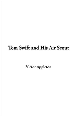 Cover of Tom Swift and His Air Scout