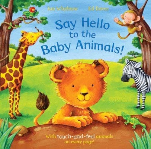 Cover of Say Hello to the Baby Animals!