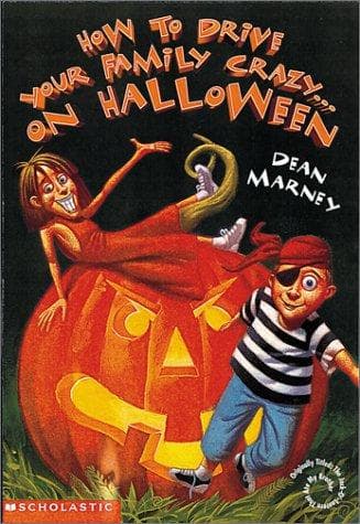 Cover of How To Drive Your Family Crazy On Halloween