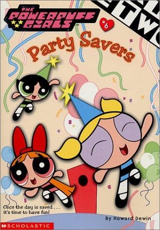Cover of Party savers (Powerpuff Girls Chapter Books #6)