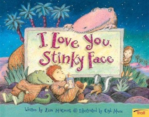 Cover of I Love You Stinky Face