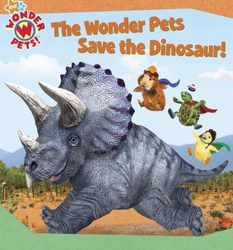Cover of The Wonder Pets Save the Dinosaur! (Wonder Pets!)