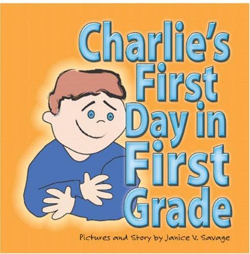 Cover of Charlie's First Day in First Grade
