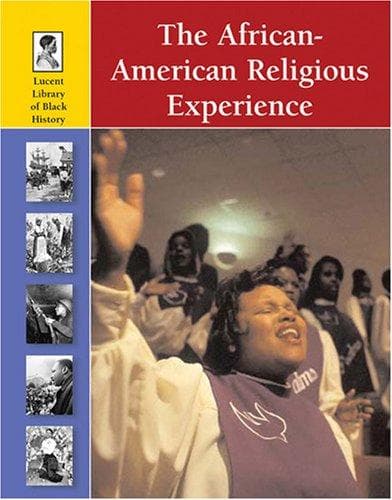 Cover of The African-american Religious Experience (Lucent Library of Black History)