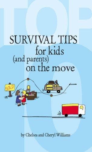 Cover of Top 10 Survival Tips for Kids (and parents) on the Move: