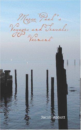 Cover of Marco Paul\'s Voyages and Travels; Vermont