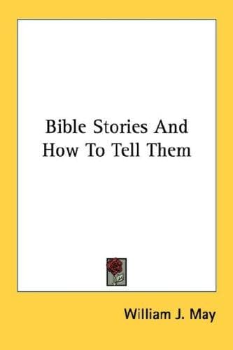 Cover of Bible Stories And How To Tell Them