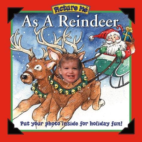 Cover of Picture Me As a Reindeer (Picture Me)
