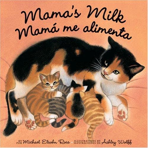 Cover of Mama's Milk/Mama Me Alimenta
