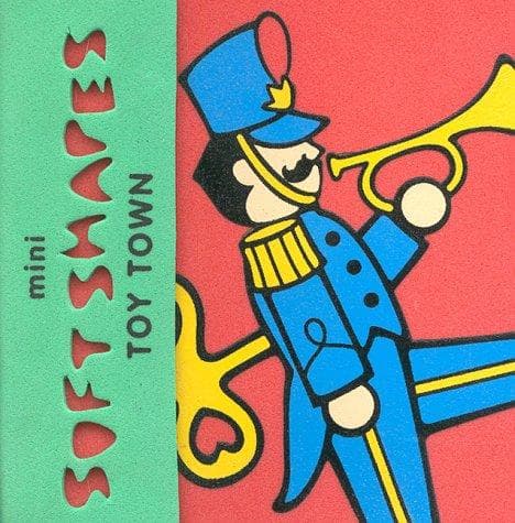 Cover of Toy Town -Mini Soft Shapes