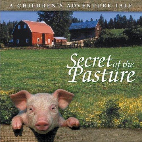 Cover of Secret Of The Pasture (Children's Adventure Tales)