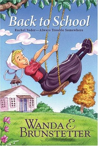 Cover of Back to School (Rachel Yoder: Always Trouble Somewhere Series #2)
