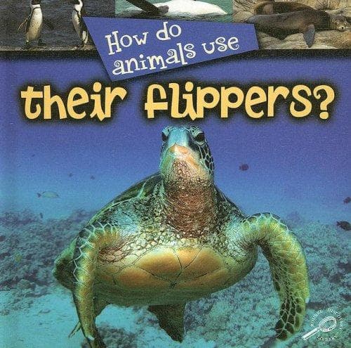 Cover of How Do Animals Use Their Flippers? (How Do Animals Useà)