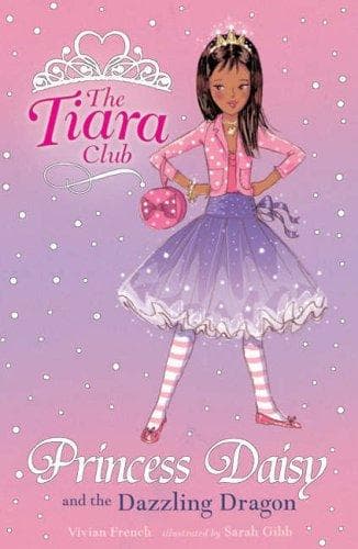 Cover of Princess Daisy and the Dazzling Dragon (Tiara Club)