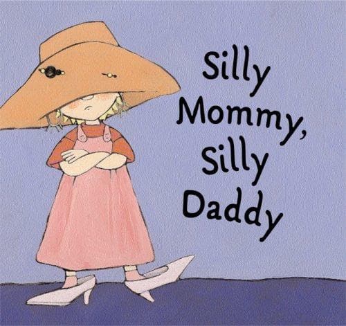 Cover of Silly Mommy, Silly Daddy