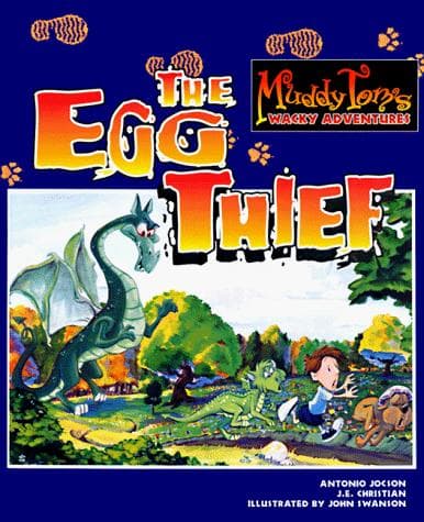 Cover of The Egg Thief (Muddy Tom's Wacky Adventure)