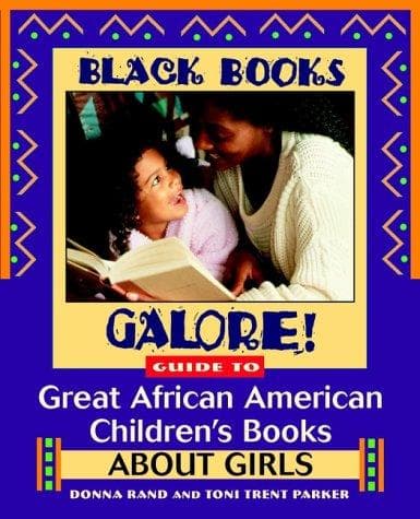 Cover of Black Books Galore! guide to great African American children's books about girls