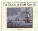 Cover of The colony of South Carolina