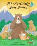 Cover of Not So Grizzly Bear Stories