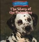 Cover of The story of the Dalmatian