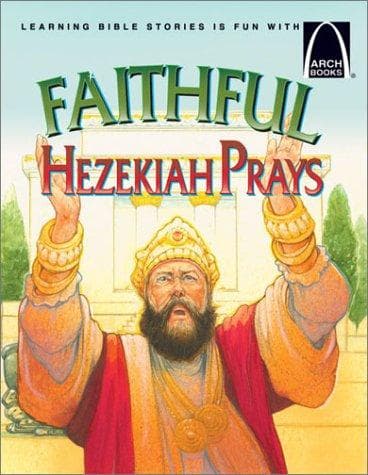 Cover of Faithful Hezekiah prays
