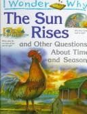 Cover of I wonder why the sun rises and other questions about time and seasons