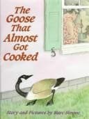 Cover of The Goose That Almost Got Cooked