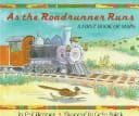 Cover of As the roadrunner runs