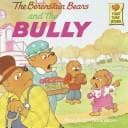 Cover of The Berenstain Bears and the bully