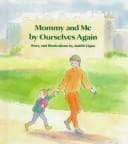 Cover of Mommy and me by ourselves again