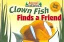 Cover of Clown fish finds a friend