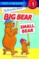 Cover of The Berenstain Bears big bear, small bear