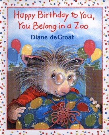 Cover of Happy Birthday to you, you belong in a zoo