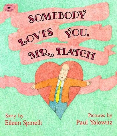 Cover of Somebody Loves You, Mr. Hatch